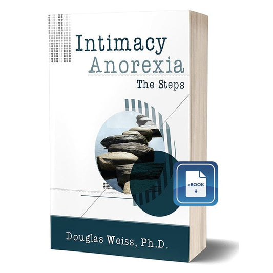 Intimacy Anorexia: The Steps eBook - E-books