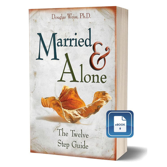 Married and Alone: The Twelve Step Guide eBook - E-books
